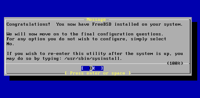 image showing the congratulations message and that you have installed FreeBSD on your computer, press enter or space to move on to the final configuration questions